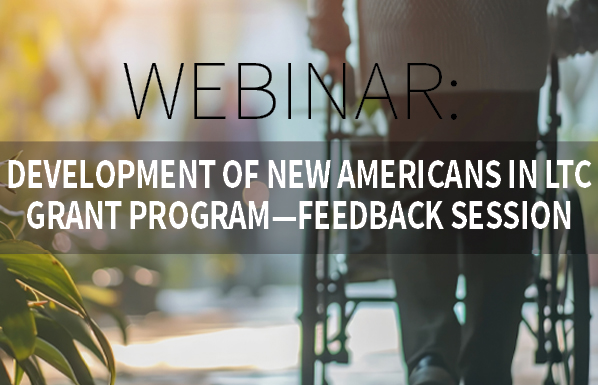 Development of New Americans in LTC Grant Program