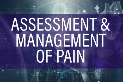 Assessment & management of pain